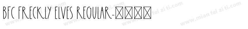 BFC Freckly Elves Regular字体转换